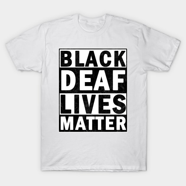 Black deaf lives matter T-Shirt by valentinahramov